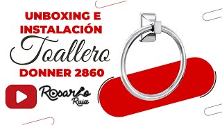 UNBOXING E INSTALACIÓN  Toallero Donner 2860 [upl. by Maillliw]