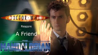 Doctor Who 10s Regeneration  Rescore  quotA Friendquot The Mandalorian [upl. by Roda84]