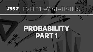 Probability Part 1 Mathematics JSS 2 [upl. by Irual567]