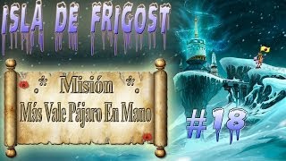 Isla de Frigost  Misión quotMás vale pájaro en manoquot por Gremio Darksoul de Alma [upl. by Renzo380]