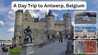 A Day Trip to Antwerp  Belgium  Beauty of the World antwerp belgium portcity [upl. by Janyte]