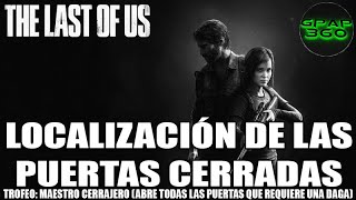 The Last of Us  Localización de las puertas cerradas Trofeo Maestro cerrajero [upl. by Mya991]