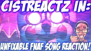 quotUnfixablequot  FNAF SISTER LOCATION SONG REACTION  BODY SNATCHERS [upl. by Akeber]