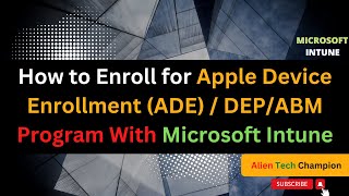 MS44  How to Enroll for Apple Device Enrollment ADE  DEP ABM with Intune [upl. by Hassin]