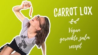 Vegan gerookte zalm  carrot lox  recept [upl. by Meingoldas]