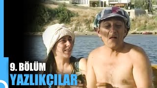 Yazlıkçılar 9 Bölüm  Tek Parça [upl. by Seale]