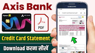 Axis Bank Credit Card Statement Download  How to Download Flipkart Axis Bank Credit Card Statement [upl. by Faxun668]