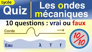 Les ondes mécaniques progressives  Les ondes mécaniques périodiques  Quiz corrigé  Lycée [upl. by Eed128]