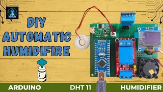 DIY Automatic Humidifier  Arduino Humidifier arduino dht11 [upl. by Hyacinthie237]