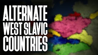 Alternate West Slavic Countries [upl. by Retsim]