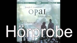 Jennifer Armentrout  OpalSchattenglanz Teil 3 Hörbuch für die Sommerferien [upl. by Nannahs]