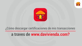 Certificación de transacciones en wwwdaviviendacom  Banco Davivienda [upl. by Aremus]