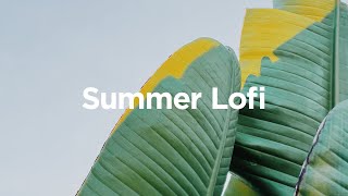 Lofi Summer Chill ⛱️ chill relaxing lofi hip hop beats [upl. by Kcirdneh]