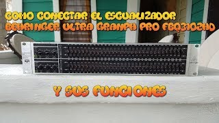 Como conectar el ecualizador behringer ultra granph pro FBQ3102HD y sus funciones [upl. by Nilrac]