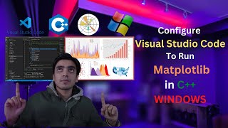 Install and Run Matplotlib for C in VS Code  Windows [upl. by Ahsiekin691]