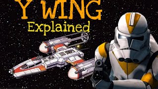 The Y Wing Star Fighter Explained  Star Wars [upl. by Aillimat]