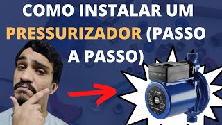 COMO INSTALAR UM PRESSURIZADOR PASSO A PASSO [upl. by Itsur]