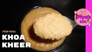 Traditional Khoya Kheer recipe by piyas kitchen for home cooks [upl. by Ttik311]