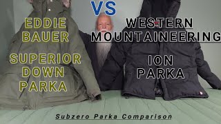 Eddie Bauer Superior Down Parka vs Western Mountaineering Ion Parka Review and Comparison [upl. by Haramat]