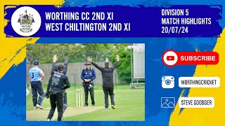 Worthing CC 2nd XI vs West Chiltington amp Thakeham 2nd XI 20th July 2024 [upl. by Onilegna]