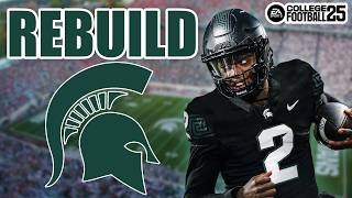 Rebuilding Michigan State In College Football 25 [upl. by Edva]