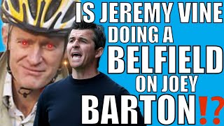 Is Jeremy Vine Doing An ‘Alex Belfield’ On Joey Barton [upl. by Buell637]