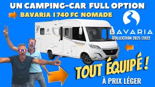 Partez Tout équipés à prix léger  BAVARIA I 740 FC NOMADE avec Henry et Bertrand campingcar33 [upl. by Niraa]