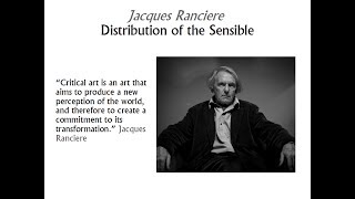 The Distribution of the Sensible  Introduction to Jacques Ranciere [upl. by Cochrane686]