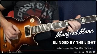 Blinded by the light  Manfred Mann Guitar Solo cover [upl. by Latham]