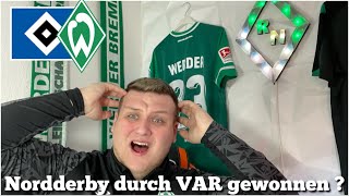 SV Werder Bremen  Haben wir durch den VAR das Nordderby gewonnen [upl. by Eetsim]