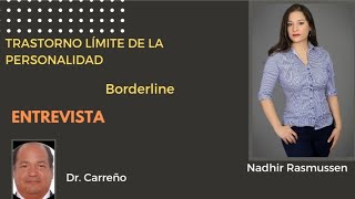 ENTREVISTA Trastorno Límite de Personalidad Borderline con el Dr Carreño [upl. by Mohorva882]