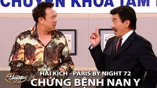 Hài Kịch quotChứng Bệnh Nan Yquot  PBN 72  Chí Tài Kiều Linh Mai Lan Uyên Chi Trang Thanh Lan [upl. by Nevek]