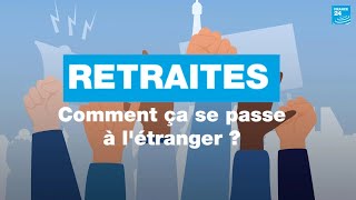 Réforme des retraites en France  et à l’étranger comment ça se passe  • FRANCE 24 [upl. by Picardi]