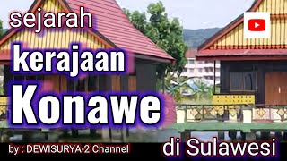 Sejarah Kerajaan Konawe di Sulawesi [upl. by Anwahsiek923]