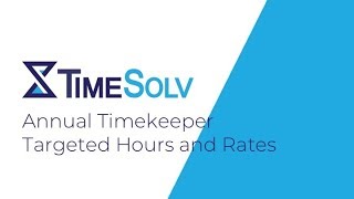 Annual Timekeeper Targeted Hours and Rates Help Tutorial [upl. by Socrates]