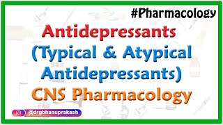 1Antidepressants  Typical and atypical antidepressants   CNS Pharmacology  Dr Rajesh Gubba [upl. by Lerud123]