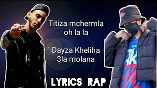 21 tach ft x7kira freestyle titiza mcharmla oh la la lyrics🔥🔥 [upl. by Pond249]