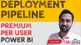 Deployment Pipeline in Power BI Premium Per User TAIK18 202 Power BI [upl. by Nallac]