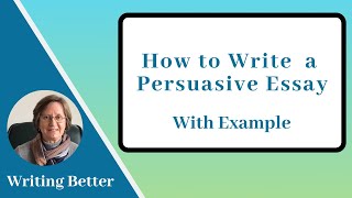 How do you write a Persuasive Essay with example [upl. by Ecarg83]