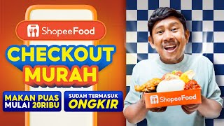 Mulai 20RB bisa makan puas di ShopeeFood Checkout Murah [upl. by Sillek]