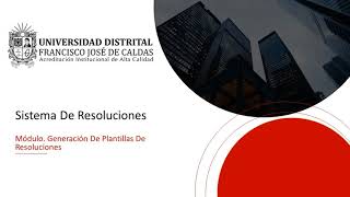 Gestión plantillas resoluciones  Módulo de Resoluciones [upl. by Etnovad]