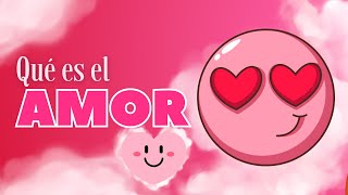 Qué es el amor  Amor y amistad  Psicología infantil [upl. by Gotthard829]