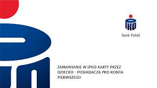 Jak zamówić kartę w iPKO  PKO Konto Pierwsze  PKO Bank Polski [upl. by Carnahan]