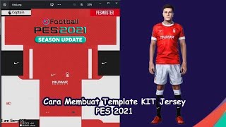 Cara Membuat Template KIT Jersey Sendiri dengan PESMASTER untuk PES 2021 [upl. by Alys373]