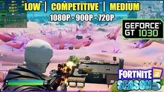 GT 1030  Fortnite  Chapter 2  Season 5  1080p 900p 720p [upl. by Isac164]