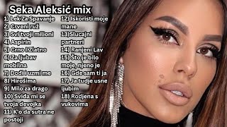 Seka Aleksić mix link u opisu [upl. by Fonseca]