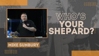 Whos Your Shepard  Mike Sunbury [upl. by Myna]