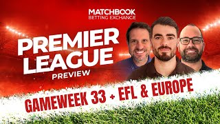 Football PREMIER LEAGUE GAMEWEEK 33 Best Bets  EFL amp Europe [upl. by Ailero]