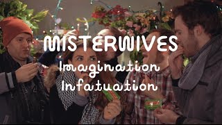 MisterWives  Imagination Infatuation  The Wild Honey Pie On The Mountain [upl. by Leahcimed]