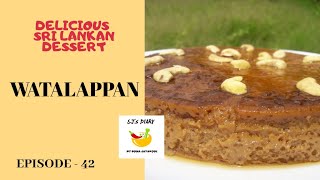 WATALAPPAN  වටලප්පන්  Recipe In SINHALA  Episode  42 [upl. by Sakram570]